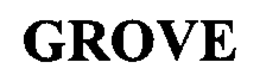 GROVE trademark
