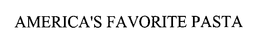 AMERICA'S FAVORITE PASTA trademark