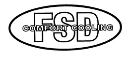 FSD COMFORT COOLING trademark