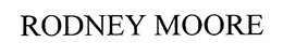 RODNEY MOORE trademark