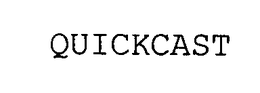 QUICKCAST trademark