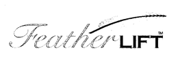 FEATHERLIFT trademark
