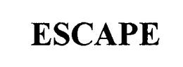 ESCAPE trademark