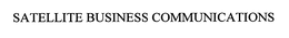 SATELLITE BUSINESS COMMUNICATIONS trademark