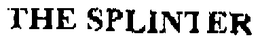 THE SPLINTER trademark