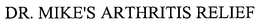 DR. MIKE'S ARTHRITIS RELIEF trademark