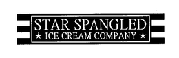 STAR SPANGLED ICE CREAM COMPANY trademark