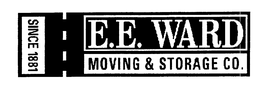 E.E. WARD MOVING & STORAGE CO. SINCE 1881 trademark