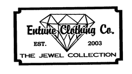 ENTUNE CLOTHING CO. EST. 2003 THE JEWEL COLLECTION trademark
