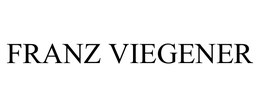 FRANZ VIEGENER trademark