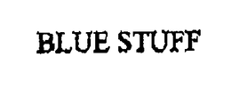 BLUE STUFF trademark