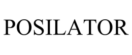 POSILATOR trademark