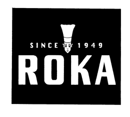 ROKA SINCE 1949 trademark