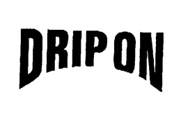 DRIP ON trademark