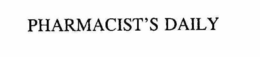 PHARMACIST'S DAILY trademark