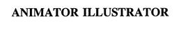 ANIMATOR ILLUSTRATOR trademark