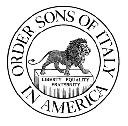 ORDER SONS OF ITALY IN AMERICA LIBERTY EQUALITY FRATERNITY trademark