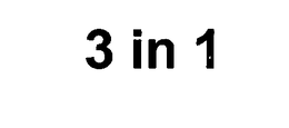 3 IN 1 trademark