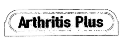 ARTHRITIS PLUS trademark