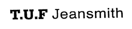T.U.F JEANSMITH trademark