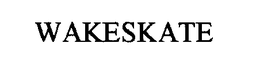 WAKESKATE trademark