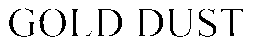 GOLD DUST trademark
