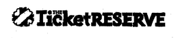 THE TICKETRESERVE trademark