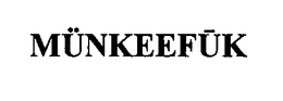 MUNKEEFUK trademark