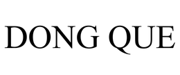 DONG QUE trademark