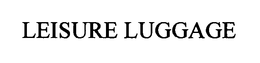 LEISURE LUGGAGE trademark
