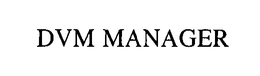 DVM MANAGER trademark