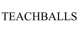 TEACHBALLS trademark