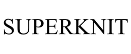 SUPERKNIT trademark