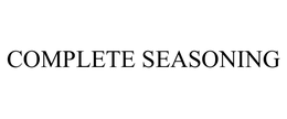 COMPLETE SEASONING trademark