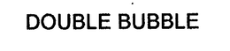 DOUBLE BUBBLE trademark