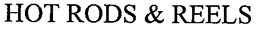 HOT RODS & REELS trademark