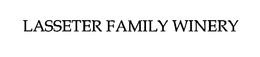 LASSETER FAMILY WINERY trademark