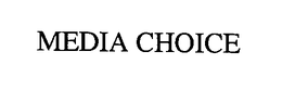 MEDIA CHOICE trademark