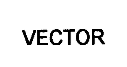 VECTOR trademark