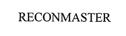 RECONMASTER trademark