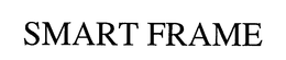 SMART FRAME trademark