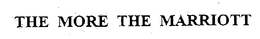 THE MORE THE MARRIOTT trademark