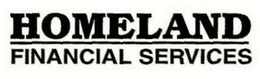 HOMELAND FINANCIAL SERVICES trademark