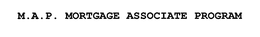 M.A.P. MORTGAGE ASSOCIATE PROGRAM trademark