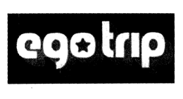 EGO TRIP trademark