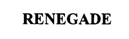 RENEGADE trademark