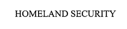 HOMELAND SECURITY trademark