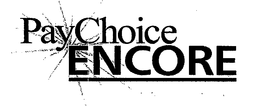 PAYCHOICE ENCORE trademark