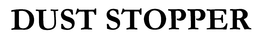 DUST STOPPER trademark