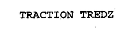 TRACTION TREDZ trademark